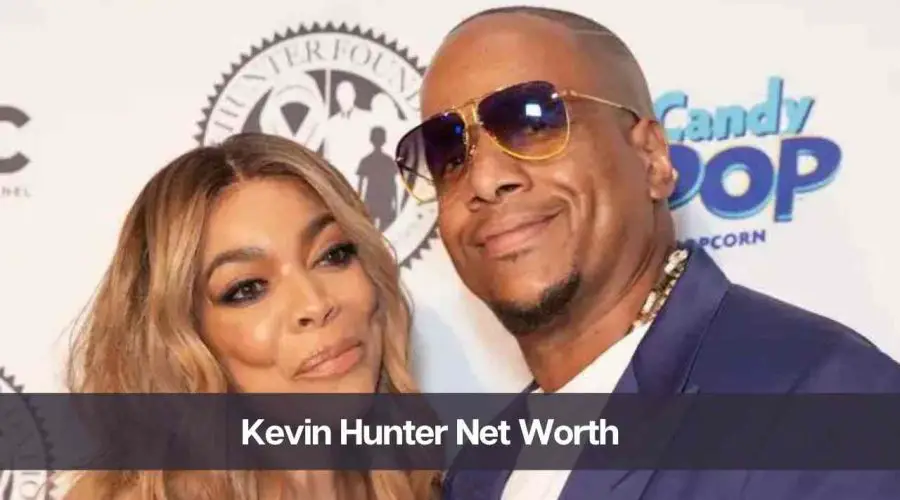 Kevin Hunter Net Worth 2024: Know His Age, Height & Personal Life