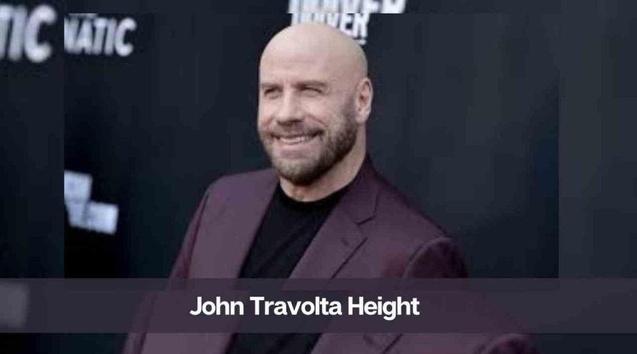 How Tall is John Travolta: Know His Real Height, Age, Net Worth & Wife