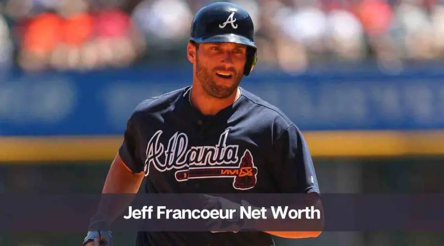 Jeff Francoeur Net Worth 2024: Know His Age, Height, & Wife