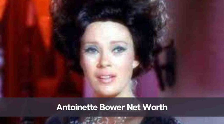 Antoinette Bower Net Worth 2024: Know Her Age, Height & Husband