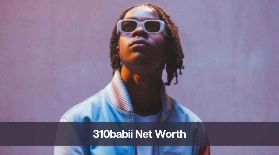 310Babii Net Worth 2024: Know His Age, Height & Personal Life