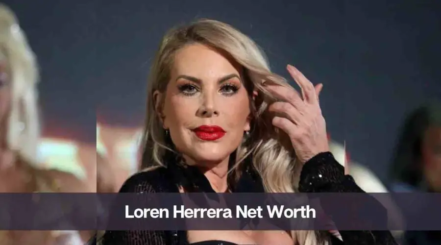 Loren Herrera Net Worth 2024: Know His Age, Height & Personal Life