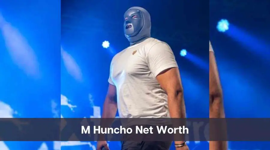 M Huncho Net Worth 2024: Know His Age, Height & Personal Life