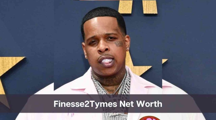 Finesse2Tymes Net Worth 2024: Know His Age, Height, & Personal Life