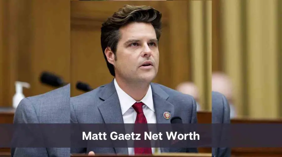 Matt Gaetz Net Worth 2024: Know His Age, Height & Personal Life