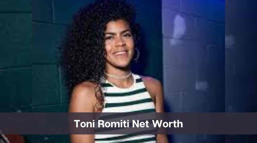 Toni Romiti Net Worth 2024: Know Her Age, Height & Personal Life