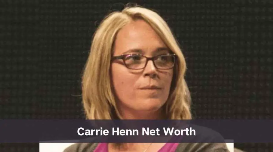 Carrie Henn Net Worth 2024: Know Her Age, Height & Personal Life