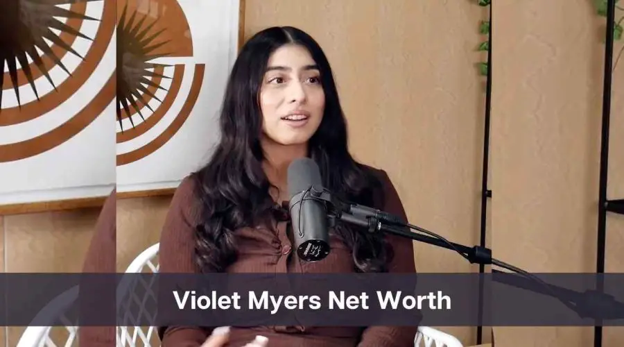 Violet Myers Net Worth 2024: Know Her Age, Height & Personal Life