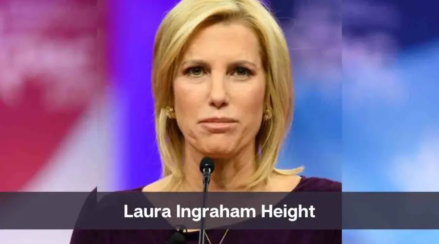 Laura Ingraham Height: Know Her Age, Net Worth, and Personal Life