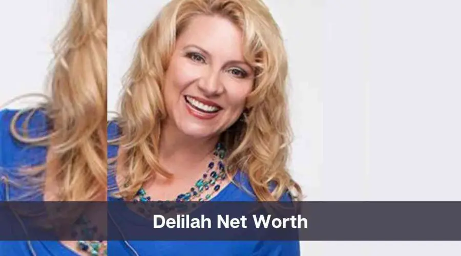 Delilah Net Worth 2024: Know Her Age, Height and Personal Life