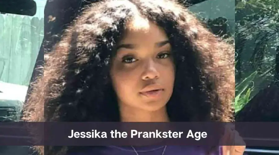 Jessika the Prankster Age: Know Her Net Worth, Height and Personal Life