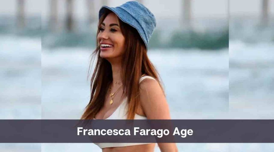 Francesca Farago Age: Know Her Net Worth, Height and Personal Life