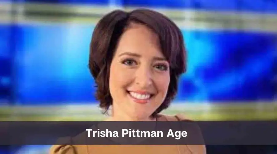 Trisha Pittman Age: Know Her Height, Husband and Net Worth