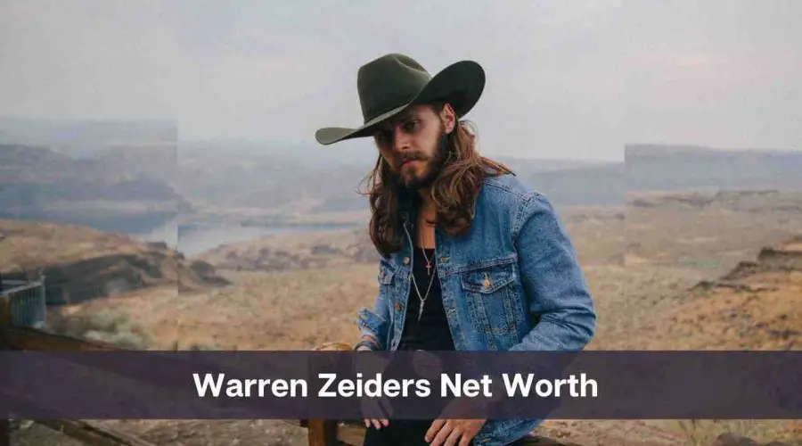 Warren Zeiders Net Worth 2024: Know His Age, Height and Girlfriend