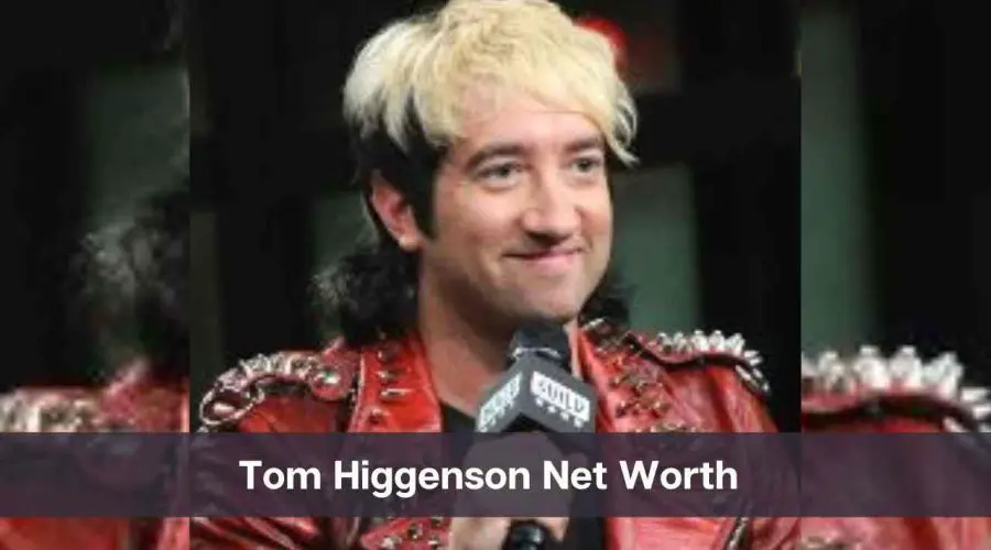 Tom Higgenson Net Worth 2024: Know His Age, Height & Personal Life