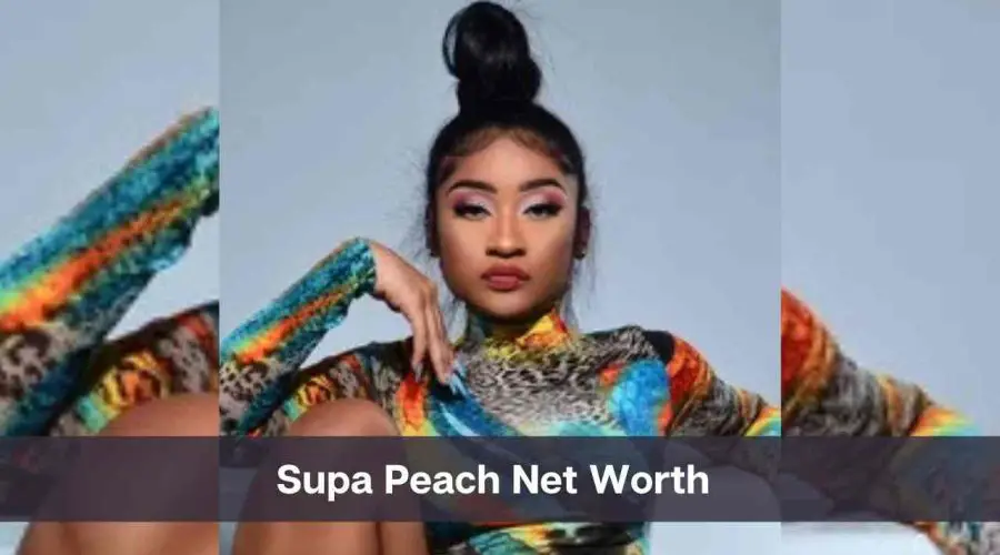 Supa Peach Net Worth 2024: Know Her Age, Height & Personal Life