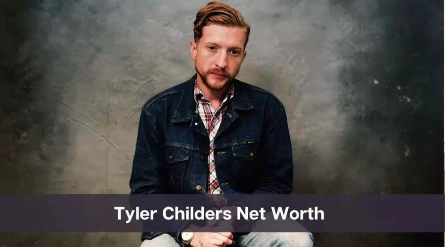 Tyler Childers Net Worth 2024: Know His Age, Height & Personal Life