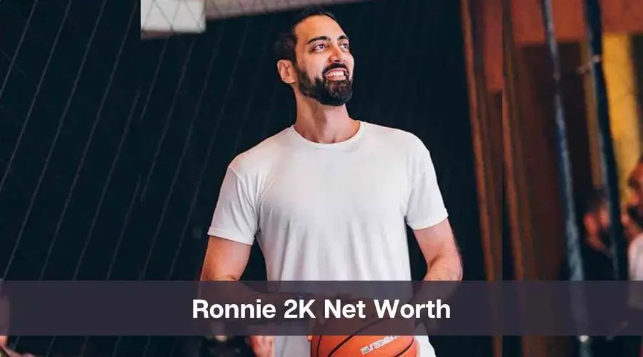 Ronnie 2K Net Worth 2024: Know His Age, Height & Personal Life