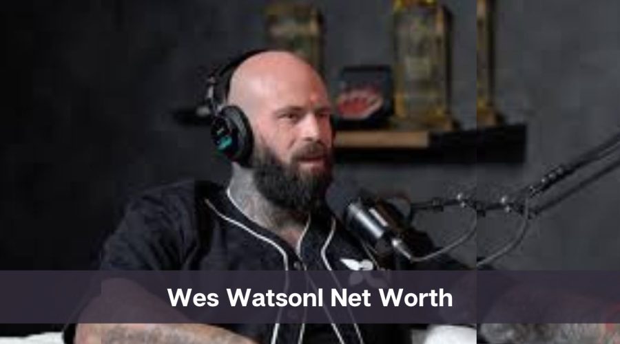 Wes Watson Net Worth 2024: Know His Age, Height, and Personal Life