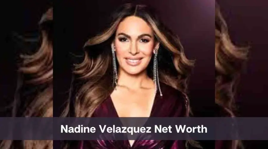 Nadine Velazquez Net Worth 2024: Know Her Age, Height, and Personal Life