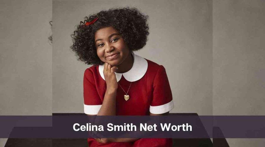 Celina Smith Net Worth 2024: Know Her Age, Height, and Personal Life