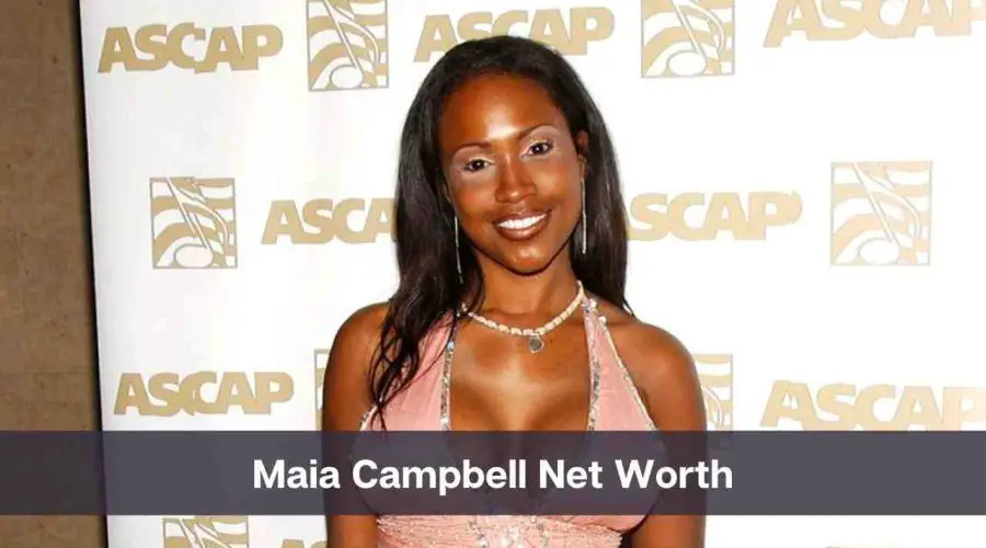 Maia Campbell Net Worth 2024: Know Her Age, Height, and Personal Life