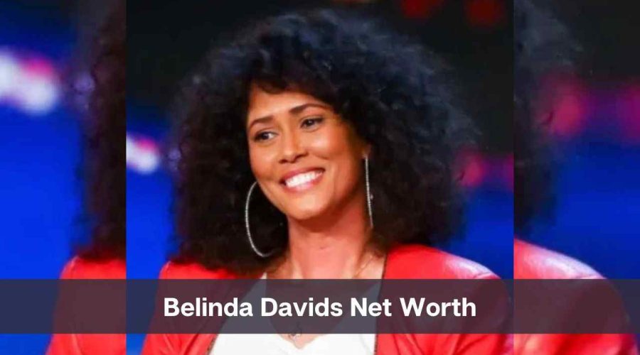 Belinda Davids Net Worth 2024: Know Her Age, Height, and Personal Life