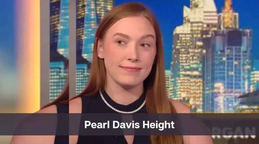 Pearl Davis Height: Know Her Age, Net Worth, and Personal Life