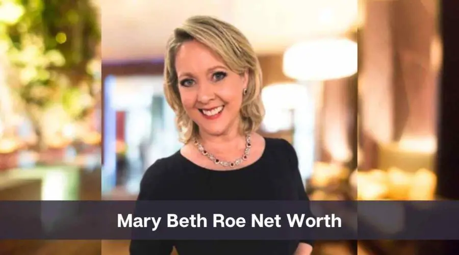 Mary Beth Roe Net Worth 2024: Know His Age, Height, and Personal Life